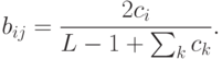 b_{ij}=\frac{2c_i}{L-1+\sum_k c_k}.