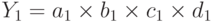 Y_1 = a_1 \times b_1 \times c_1 \times d_1