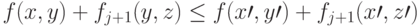 f(x,y)+f_{j+1}(y,z)\le f(x\prime, y\prime)+f_{j+1}(x\prime, z\prime)