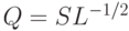 Q = SL^{-1/2}