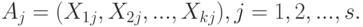 A_j = (X_{1j}, X_{2j}, ..., X_{kj}), j=1,2,...,s.