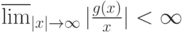 \varlimsup_{|x|\to\infty} |\frac{g(x)}{x}|< \infty