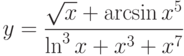 y=\frac{\sqrt{x}+\arcsin x^5}{\ln^3x+x^3+x^7}