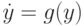 \dot{y}=g(y)