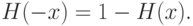 H(-x)=1-H(x).