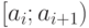 $\left [a_{i};a_{i+1} \right )$