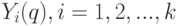 Y_i(q), i=1, 2, ..., k