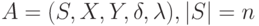 A=(S, X, Y, \delta, \lambda), |S|=n