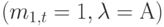 (m_{1,t}= 1, \lambda = А) 