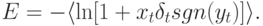 E=-\langle\ln[1+x_t\delta_t sgn(y_t)]\rangle.