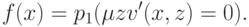 f(x)=p_{1}(\mu z v'(x,z)=0).