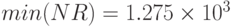 min(NR)=1.275\times10^3