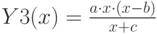 Y3(x)=\frac{a\cdot x \cdot (x-b)}{x+c}