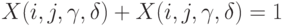 X(i,j, \gamma, \delta)+X(i,j, \gamma, \delta)=1