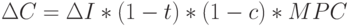 \Delta C=\Delta I*(1-t)*(1-c)*MPC