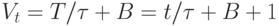 V_t = T/ \tau  + B = t/ \tau + B +1