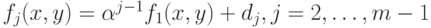 f_j(x,y)=\alpha^{j-1} f_1(x,y)+d_j, j=2, \dots, m-1