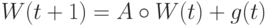 W(t+1)=A\circ W(t)+g(t)