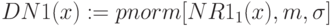 DN1(x):=pnorm[NR1_1(x),m,\sigma]