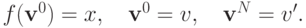 f(\mathbf v^0) = x,\quad \mathbf v^0 = v,\quad \mathbf v^N = v^\prime.