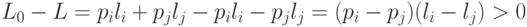 L_0-L=p_il_i+p_jl_j-p_il_i-p_jl_j=(p_i-p_j)(l_i-l_j) >0