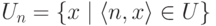 U_n=\{x\mid \langle n,x\rangle\in U\}