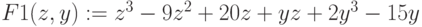 F1(z,y):=z^3-9z^2+20z+yz+2y^3-15y