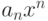 a_n x^n