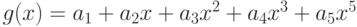 g(x)=a_1+a_2x+a_3x^2+a_4x^3+a_5x^5