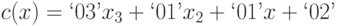 c(x) = ‘03’ x_3 + ‘01’ x_2 + ‘01’ x + ‘02’