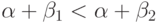 \alpha\hm+\beta_1\hm<\alpha\hm+\beta_2