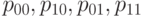 p_{00}, p_{10}, p_{01}, p_{11}