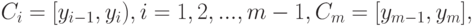 C_i=[y_{i-1},y_i), i=1,2,...,m-1, C_m=[y_{m-1},y_m],