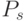 P_{s}