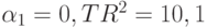 \alpha _{1} = 0, TR^{2} = 10,1