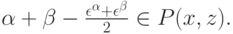 \alpha+\beta-\frac{\epsilon^\alpha + \epsilon^\beta}2\in P(x,z).