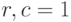 r, c = 1