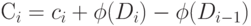 \eq*{
C_{i} =c_{i} +\phi (D_{i})-\phi (D_{i-1})
}