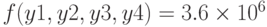 f(y1,y2,y3,y4)=3.6\times10^6