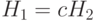 H_{1}=cH_{2}