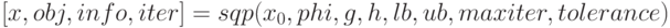 [x, obj, info, iter] = sqp(x_0, phi, g, h, lb, ub, maxiter, tolerance)