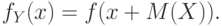 f_Y(x)=f(x+M(X)).