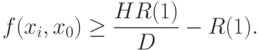 f(x_i,x_0)\ge\frac{HR(1)}{D}-R(1).