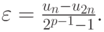 $ \varepsilon = \frac{u_n - u_{2n}}{2^{p - 1} - 1}. $