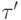 \tau '