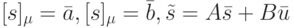 [s]_{\mu}=\bar a, [s]_{\mu}=\bar b, \tilde s=A\bar s+B\bar u