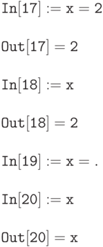 \tt
In[17]:=x=2 \\ \\
Out[17]=2 \\ \\
In[18]:= x \\ \\
Out[18]=2 \\ \\
In[19]:=x=. \\ \\
In[20]:= x \\ \\
Out[20]=x