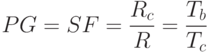  PG = SF=\frac{R_c} R = \frac{T_b}{T_c} 