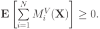 \mathbf E\left[\sum\limits_{i=1}^NM^V_i(\mathbf X)\right]\ge 0.