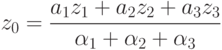 z_0=\frac{a_1z_1+a_2z_2+a_3z_3}{\alpha_1+\alpha_2+\alpha_3}